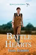 E-Book (epub) Battle of Hearts (Kiwi Land Girls, #3) von Tania Roberts