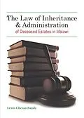 E-Book (pdf) Law of Inheritance & Administration of Deceased Estates in Malawi von Lewis Chezan Bande