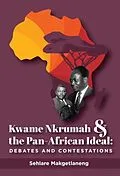 E-Book (pdf) Makgetlaneng: Kwame Nkrumah and the Pan-African Id von Sehlare Makgetlaneng