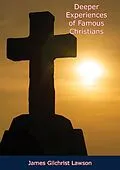 E-Book (epub) Deeper Experiences of Famous Christians von James Gilchrist Lawson