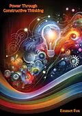 E-Book (epub) Power Through Constructive Thinking von Emmet Fox