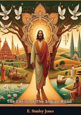 E-Book (epub) Christ of The Indian Road von E. Stanley Jones