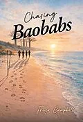 E-Book (epub) Chasing Baobabs von Freya Campbell