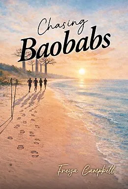E-Book (epub) Chasing Baobabs von Freya Campbell