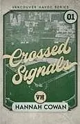 Kartonierter Einband Crossed Signals Special Edition von Hannah Cowan