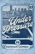 Kartonierter Einband Under Pressure Special Edition von Hannah Cowan