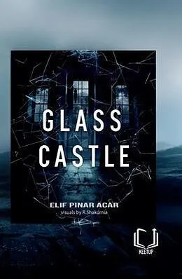 E-Book (epub) Glass Castle von Elif Pinar Acar