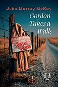 E-Book (epub) Gordon Takes a Walk von John Murray McKay