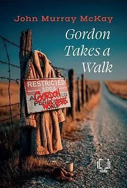E-Book (epub) Gordon Takes a Walk von John Murray McKay