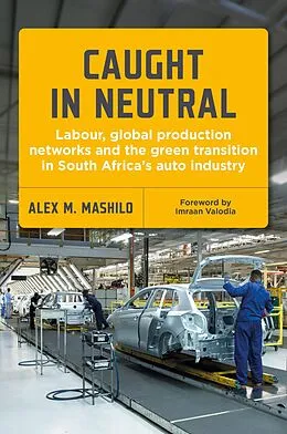 E-Book (epub) Caught in Neutral von Alex Mohubetswane Mashilo