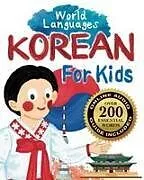 Kartonierter Einband Korean for Kids - A World Languages Picture Book von Sachiko Otohata