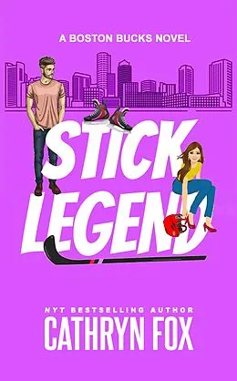 E-Book (epub) Stick Legend von Cathryn Fox