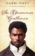 E-Book (epub) An Uncommon Gentleman von Gabbi Grey