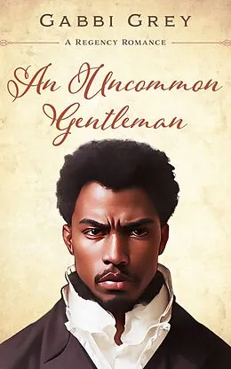 E-Book (epub) An Uncommon Gentleman von Gabbi Grey