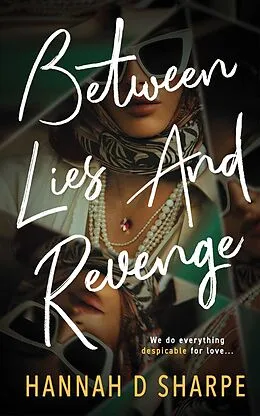E-Book (epub) Between Lies And Revenge von Hannah D. Sharpe