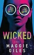 Couverture cartonnée Wicked de Maggie Giles