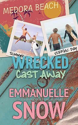E-Book (epub) Cast Away (Wrecked, #1) von Emmanuelle Snow