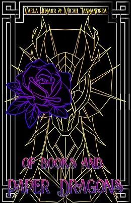E-Book (epub) Of Books and Paper Dragons von Vaela Denarr, Micah Iannandrea