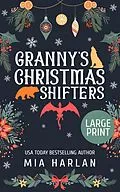 E-Book (epub) Granny's Christmas Shifters (Paranormal Golden Years: Christmas, #1) von Mia Harlan