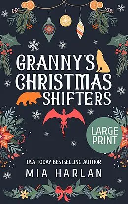 E-Book (epub) Granny's Christmas Shifters (Paranormal Golden Years: Christmas, #1) von Mia Harlan