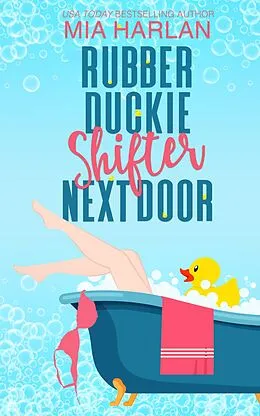 E-Book (epub) Rubber Duckie Shifter Next Door von Mia Harlan