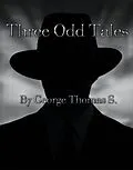E-Book (epub) Three Odd Tales von George Thomas S