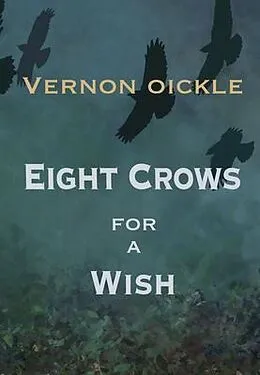 E-Book (epub) Eight Crows for a Wish von Vernon Oickle