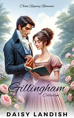 E-Book (epub) The Gillingham Collection (The Lady Series, #2) von Daisy Landish
