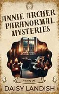 E-Book (epub) Annie Archer Paranormal Mysteries von Daisy Landish