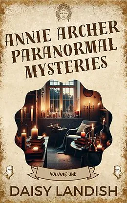 E-Book (epub) Annie Archer Paranormal Mysteries von Daisy Landish