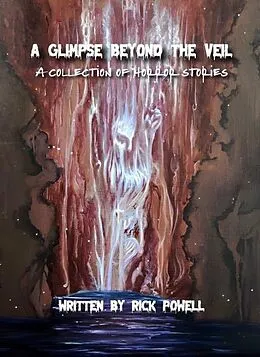 E-Book (epub) A Glimpse Beyond the Veil von Rick Powell