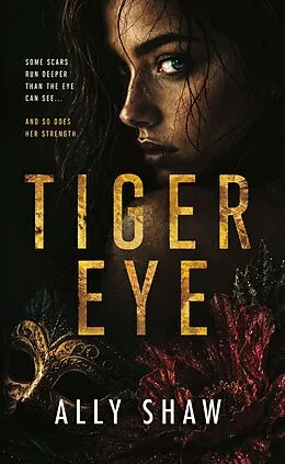 E-Book (epub) Tiger Eye von Ally Shaw