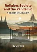 E-Book (epub) Religion, Society and the Pandemic von Karim F Hirji