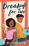 Kartonierter Einband Breakup for Two von E.M. Wilson