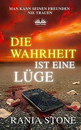 E-Book (epub) Die Wahrheit Ist Eine Lüge von Rania Stone