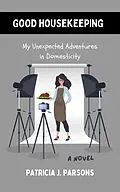 E-Book (epub) Good Housekeeping von Patricia J. Parsons