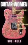 Fester Einband Guitar Women von Sue Foley
