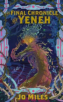 E-Book (epub) The Final Chronicle of Yeneh von Jo Miles