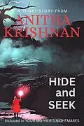 E-Book (epub) Hide-and-Seek: A Short Story (Your Mother's Nightmares) von Anitha Krishnan