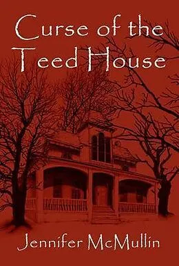 E-Book (epub) Curse of the Teed House von Jennifer McMullin