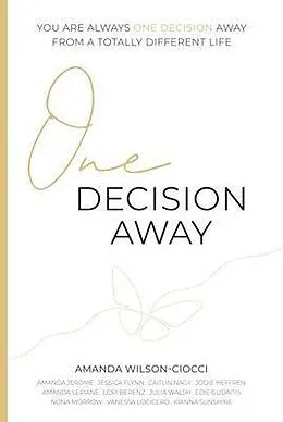 E-Book (epub) One Decision Away von Amanda Wilson-Ciocci