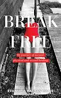 E-Book (epub) Break Free von Eva Maria Hachas Rojas