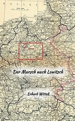 ePUB Der Marsch nach Lowitsch von Erhard Wittek