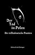 E-Book (epub) Der Tod in Polen von Edwin Erich Dwinger