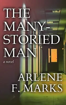 E-Book (epub) The Many-Storied Man von Arlene F. Marks