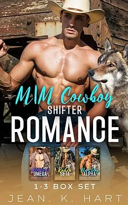 E-Book (epub) Whisky & Scars Books 1-3 Series: M|M Cowboy Romance (Whisky & Scars Series, #7) von Jean. K. Hart