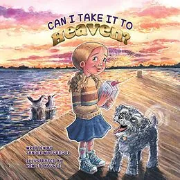 E-Book (epub) Can I Take it to Heaven? von Sandee G Macgregor