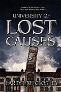 E-Book (epub) University of Lost Causes von Larry J McCLoskey