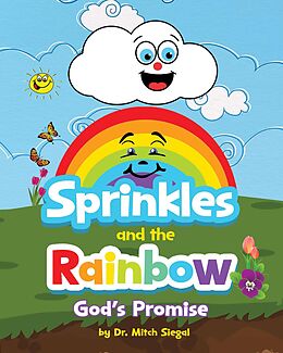 eBook (epub) Sprinkles and the Rainbow- God's Promise de Mitch Siegal