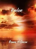 ePUB Kaelen von Ronna M Bacon